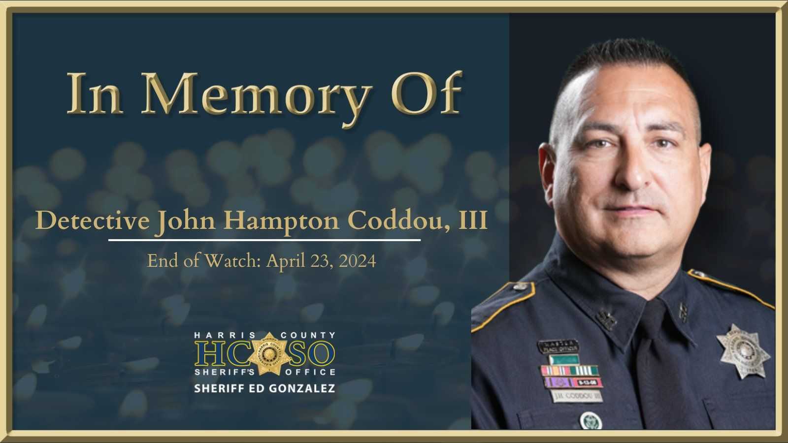 In Memory Of Harris County Sheriff's Office Detective John Hampton Coddou III